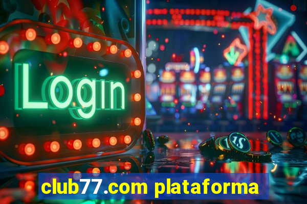 club77.com plataforma